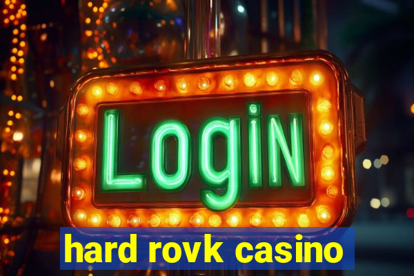 hard rovk casino