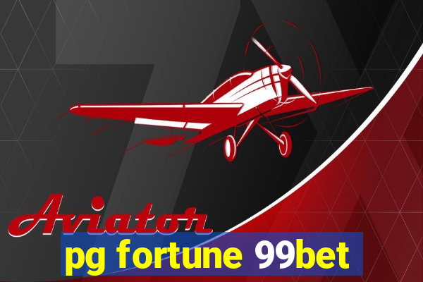 pg fortune 99bet