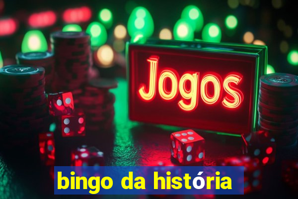 bingo da história