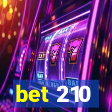 bet 210