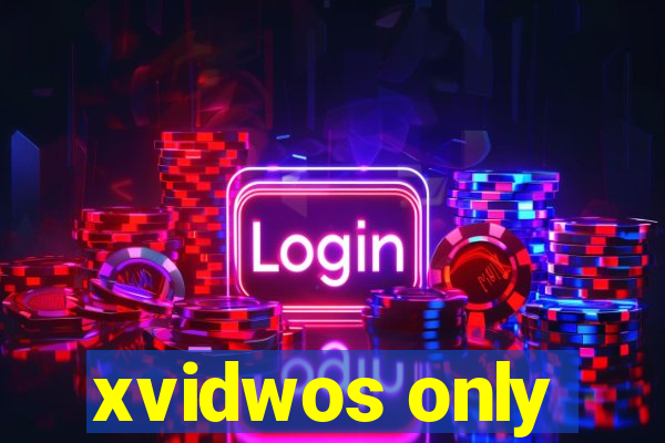 xvidwos only