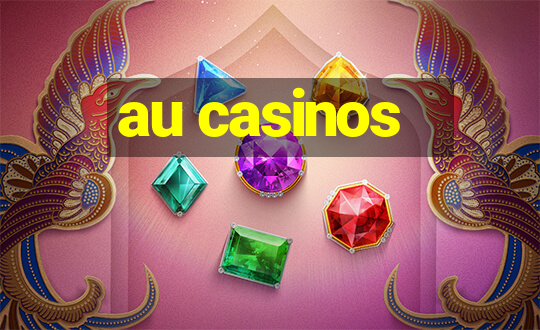 au casinos