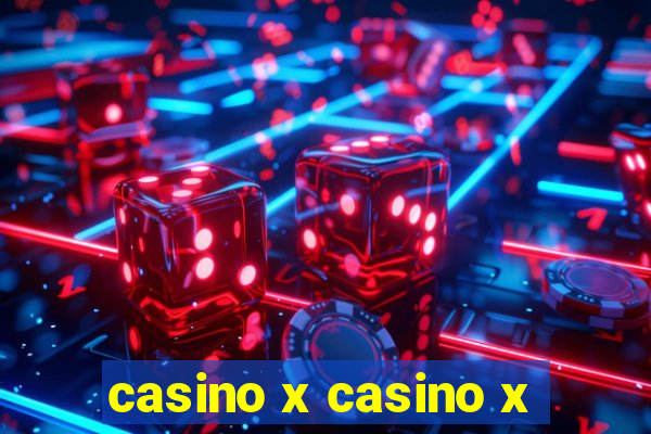 casino x casino x