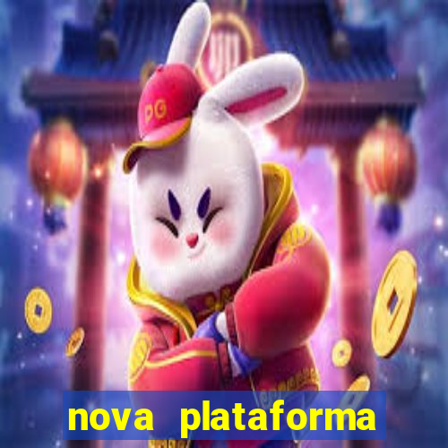 nova plataforma pagando muito