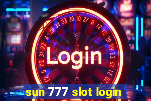 sun 777 slot login