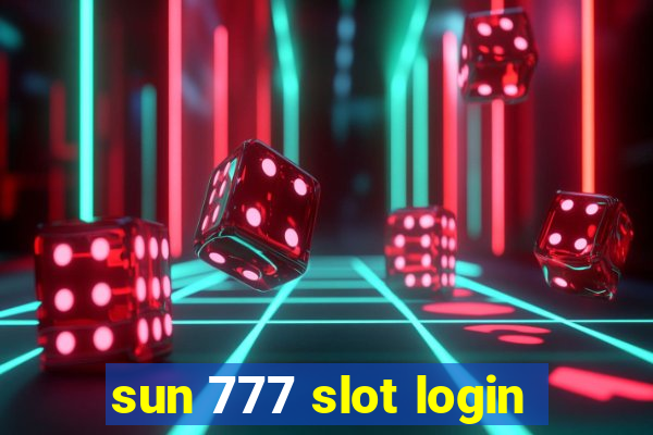 sun 777 slot login