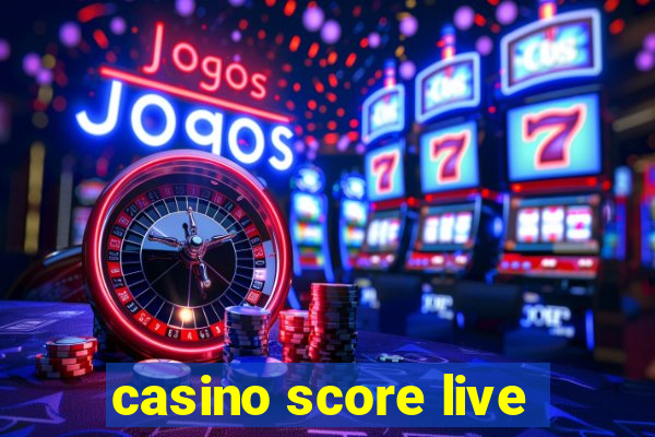 casino score live