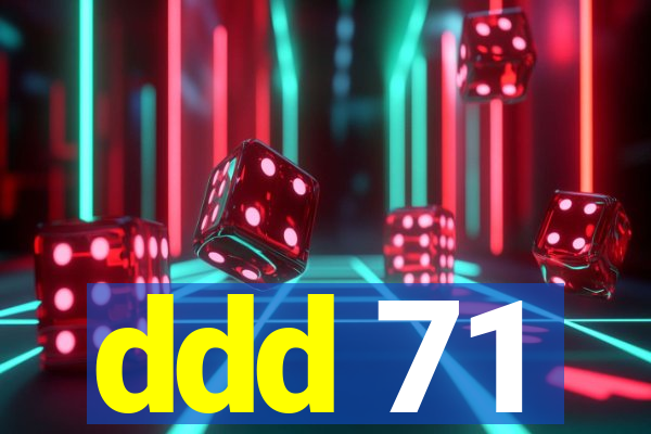 ddd 71