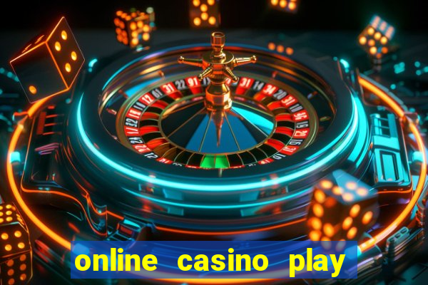 online casino play casino games