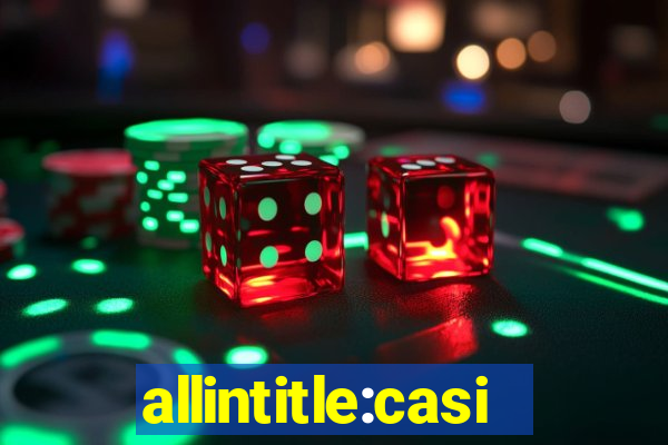 allintitle:casino