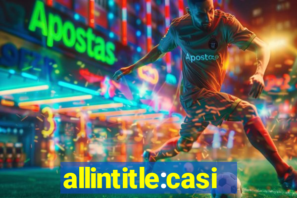 allintitle:casino