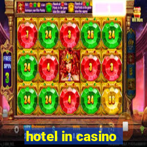 hotel in casino