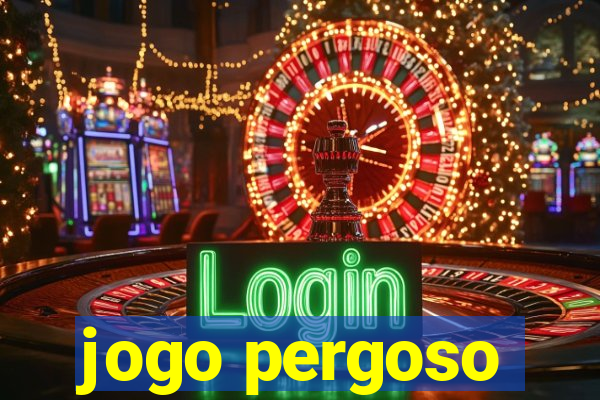 jogo pergoso