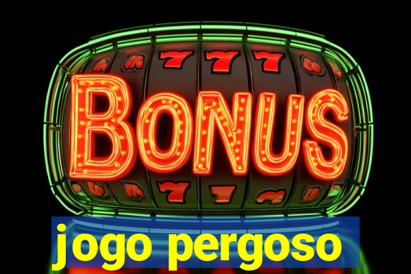 jogo pergoso