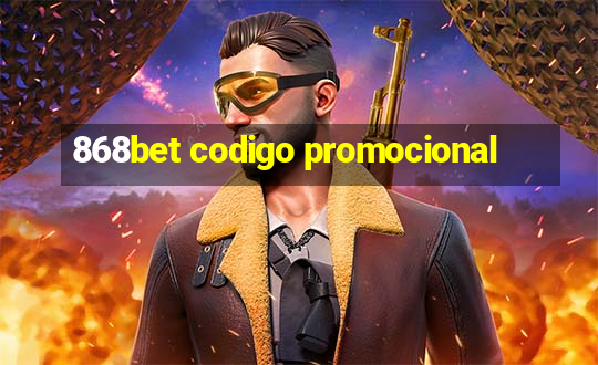 868bet codigo promocional