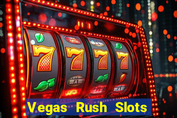 Vegas Rush Slots Games Casino