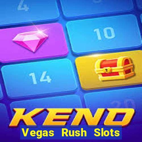 Vegas Rush Slots Games Casino