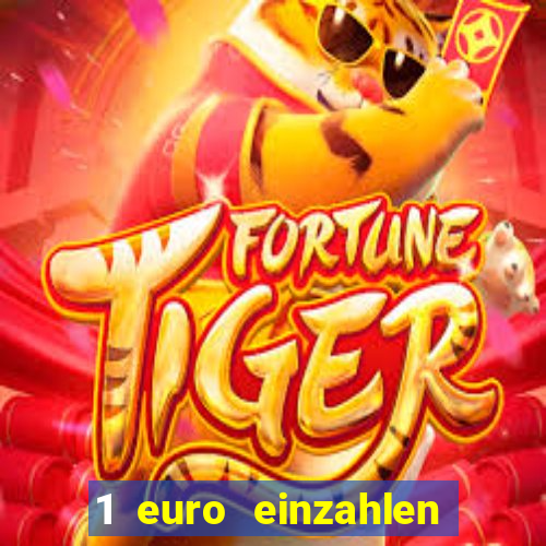 1 euro einzahlen casino 2021