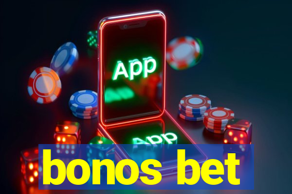 bonos bet