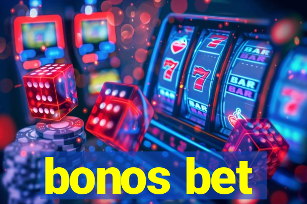 bonos bet