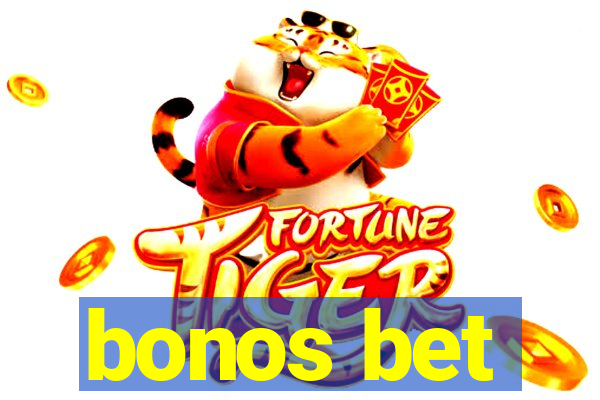 bonos bet