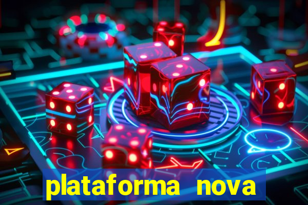 plataforma nova 2024 hoje bet