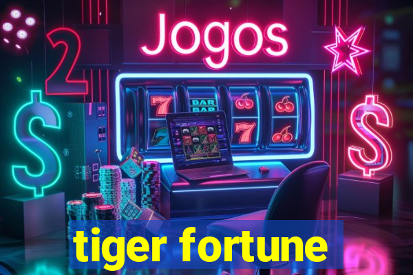 tiger fortune