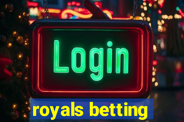 royals betting