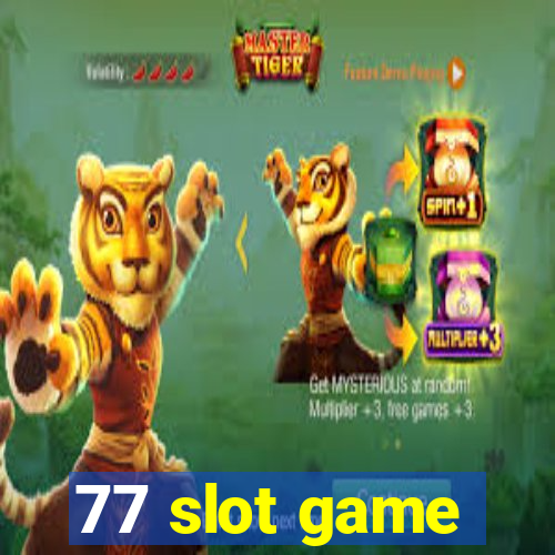 77 slot game