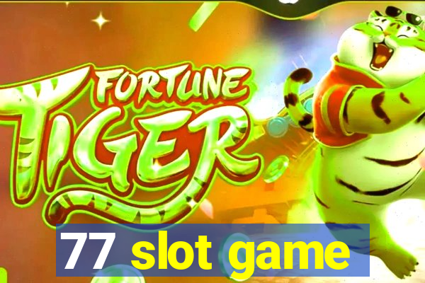 77 slot game