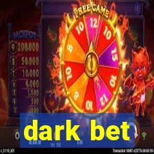 dark bet