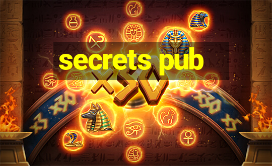 secrets pub