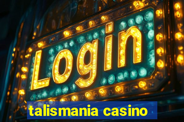 talismania casino