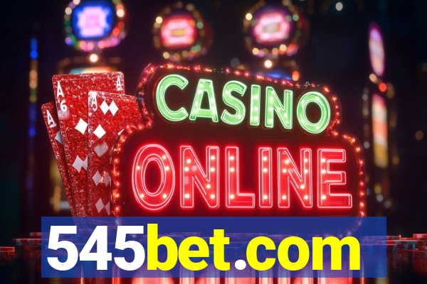 545bet.com