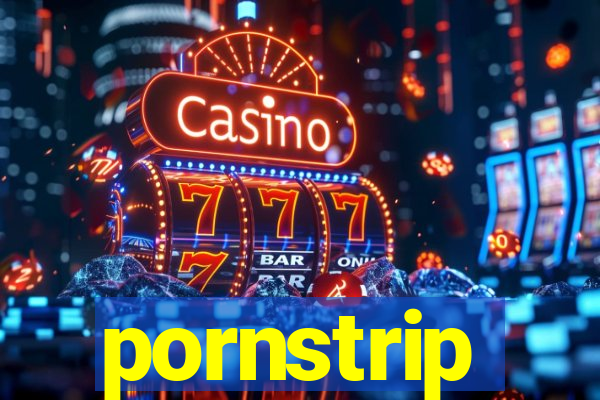 pornstrip