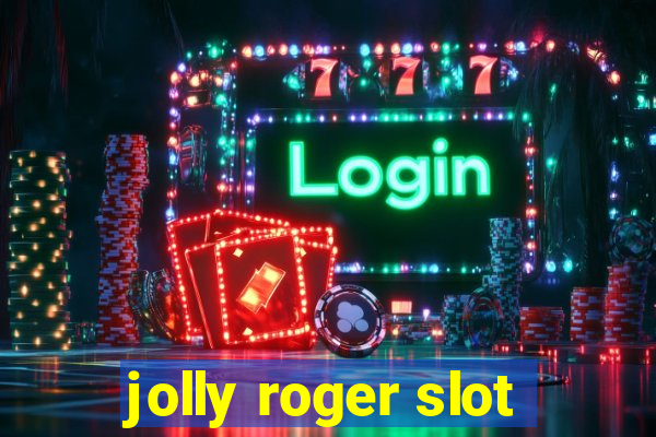 jolly roger slot