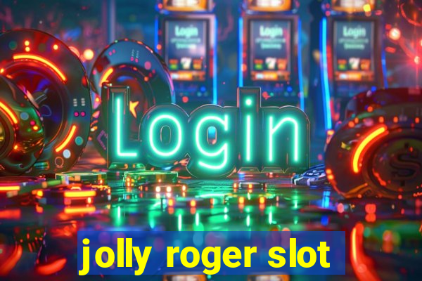 jolly roger slot