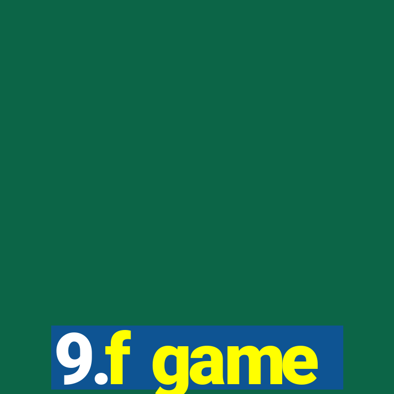 9.f game