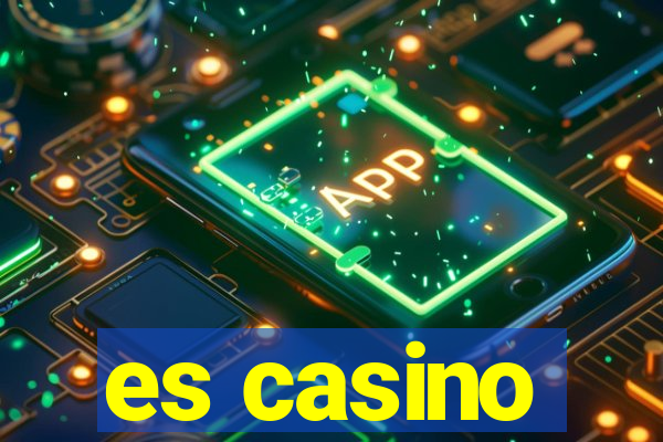 es casino