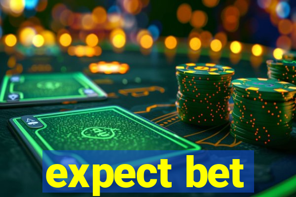 expect bet