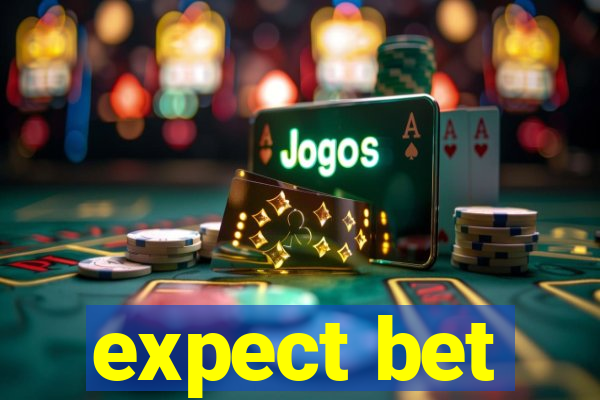 expect bet