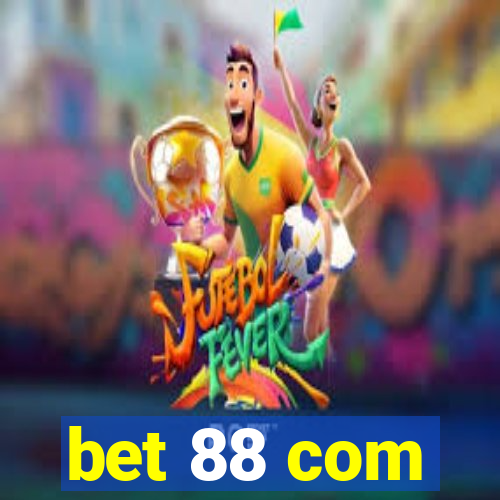 bet 88 com