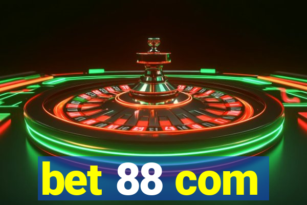 bet 88 com