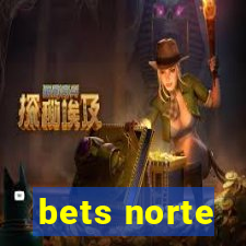 bets norte