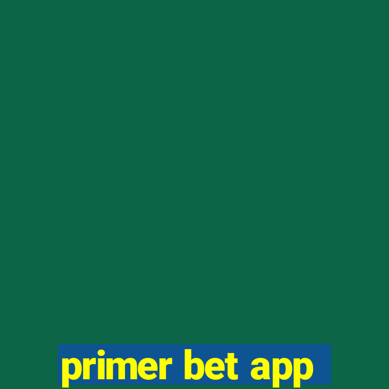 primer bet app