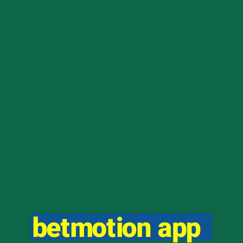 betmotion app