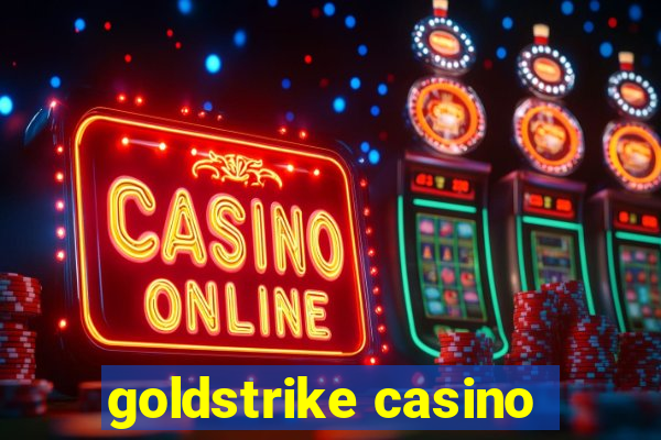 goldstrike casino