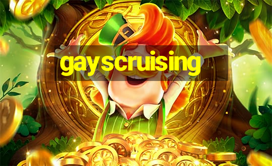 gayscruising