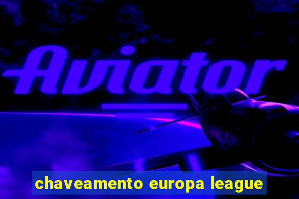 chaveamento europa league