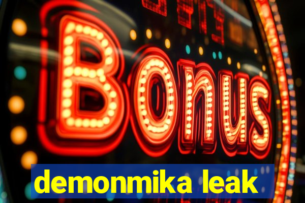 demonmika leak